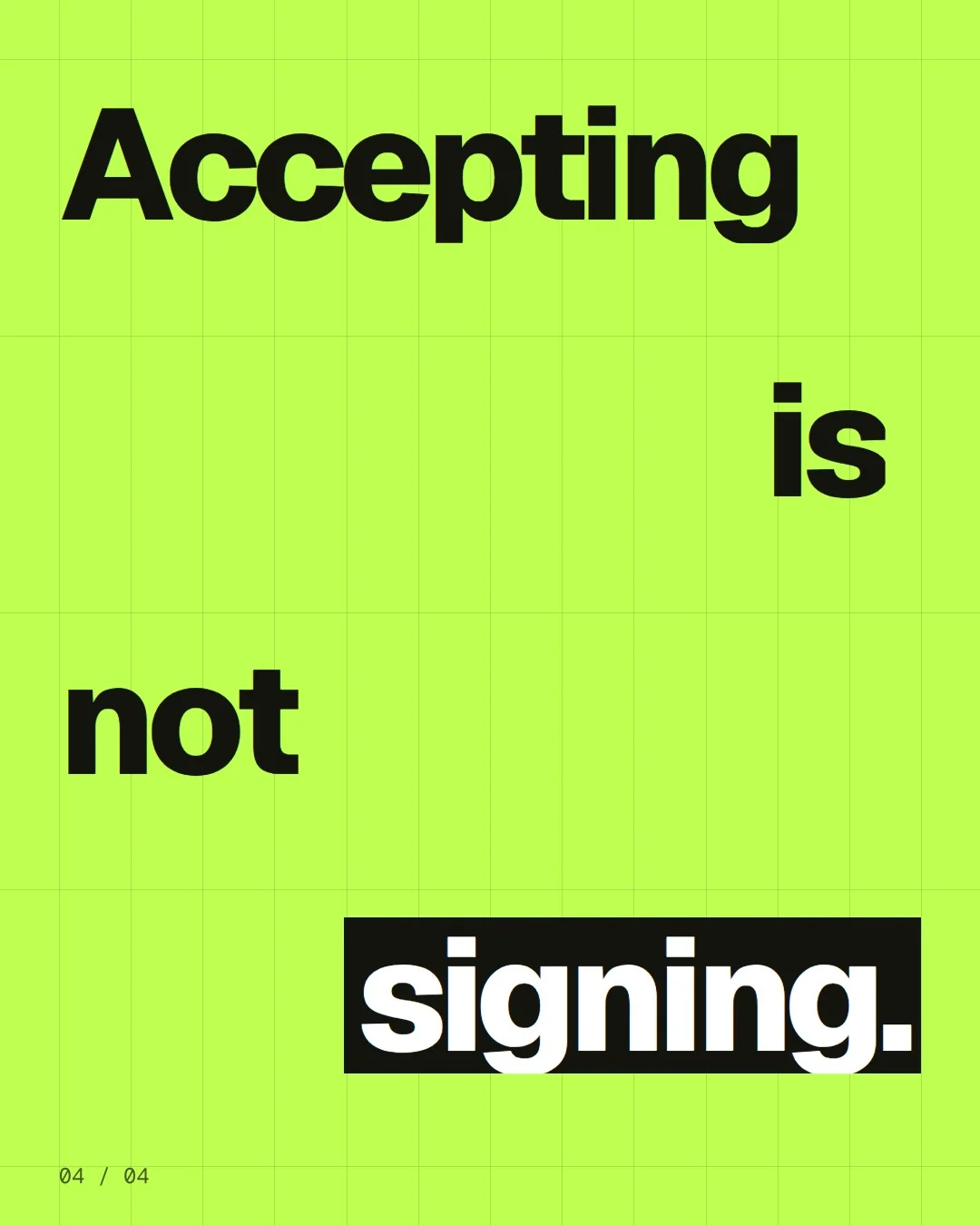 Video for contracts.io: "Accepting is not signing.". Kinetic type grid, 6.0 s, light palette.