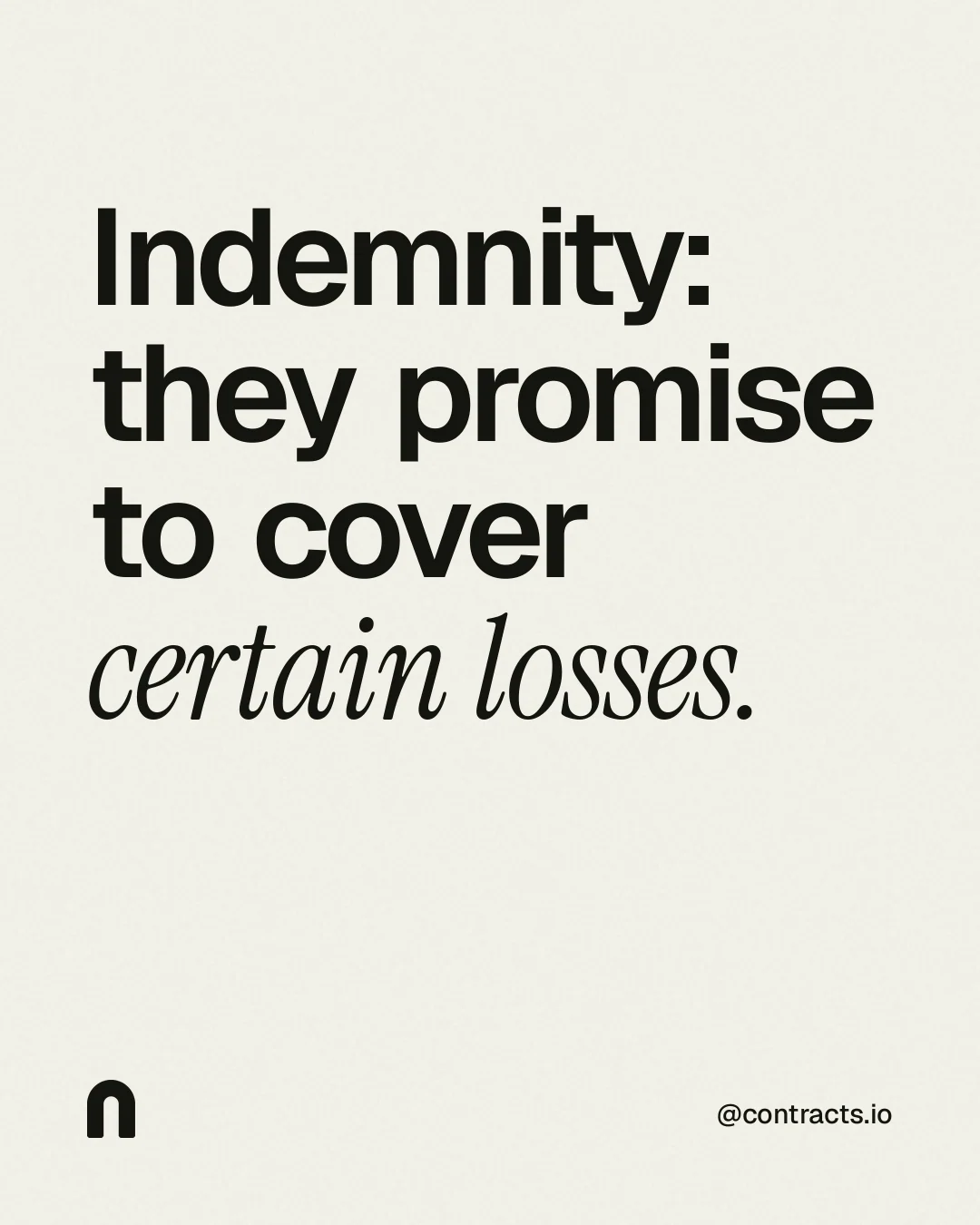 Instagram portrait post for contracts.io: "Indemnity: they promise to cover certain losses." Editorial style, technique:mixed type lockup layout, light palette in white, grey.