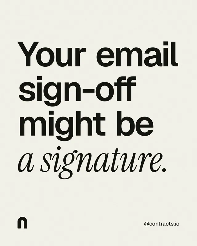 Instagram portrait post for contracts.io: "Your email sign-off might be a signature." Editorial style, technique:mixed type lockup layout, light palette in white, grey.