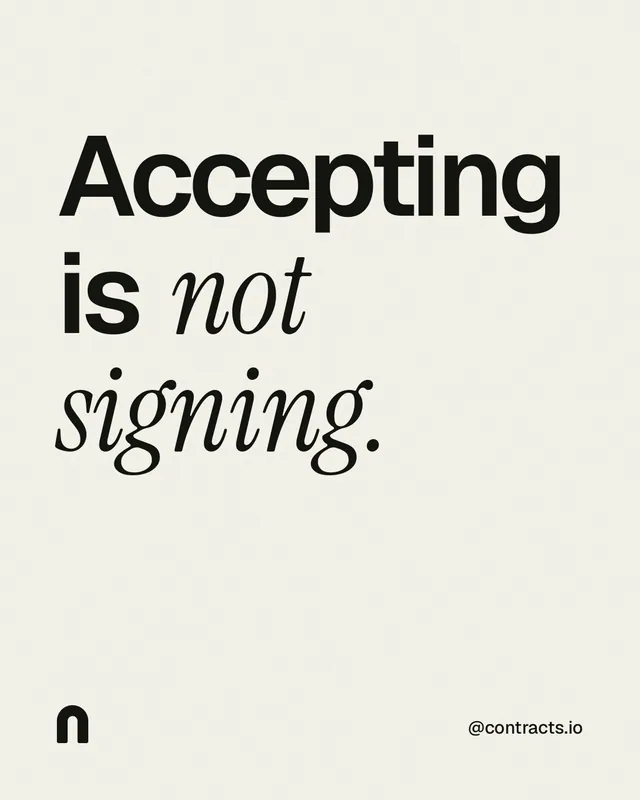 Instagram portrait post for contracts.io: "Accepting is not signing." Editorial style, technique:mixed type lockup layout, light palette in white, grey.
