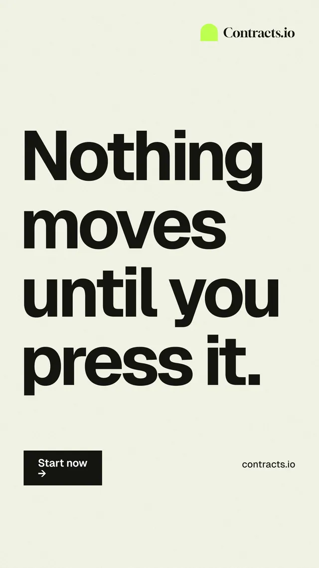 Instagram story for contracts.io: "Nothing moves until you press it." Swiss style, poster layout, light palette in white, grey.