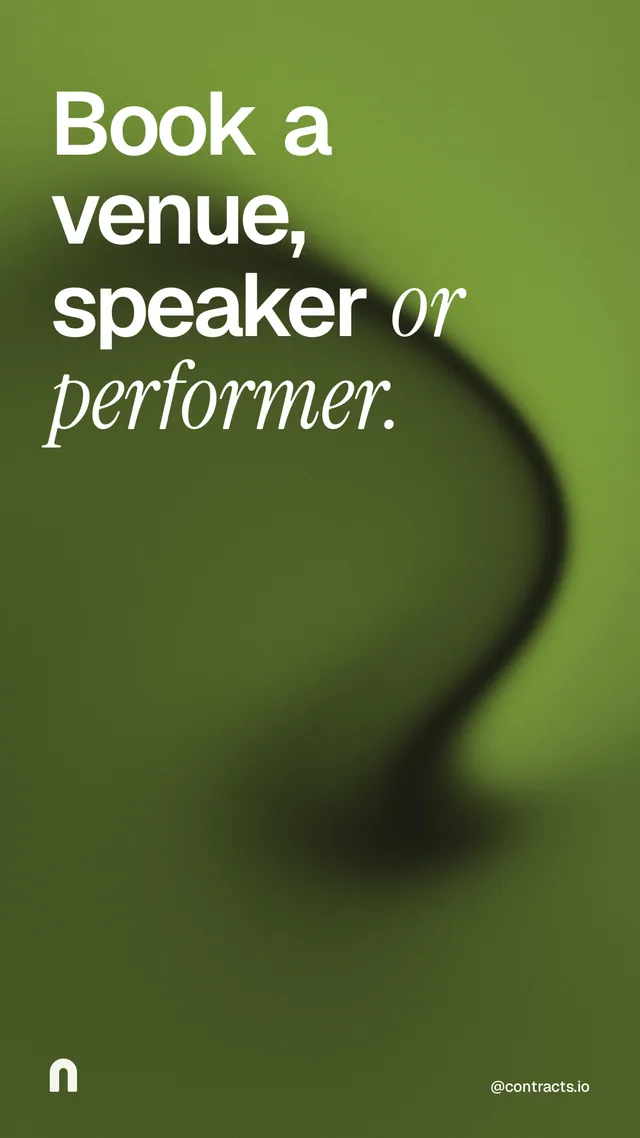 Instagram story for contracts.io: "Book a venue, speaker or performer." Auto 9x16 style, technique:shader field layout, dark palette in green.