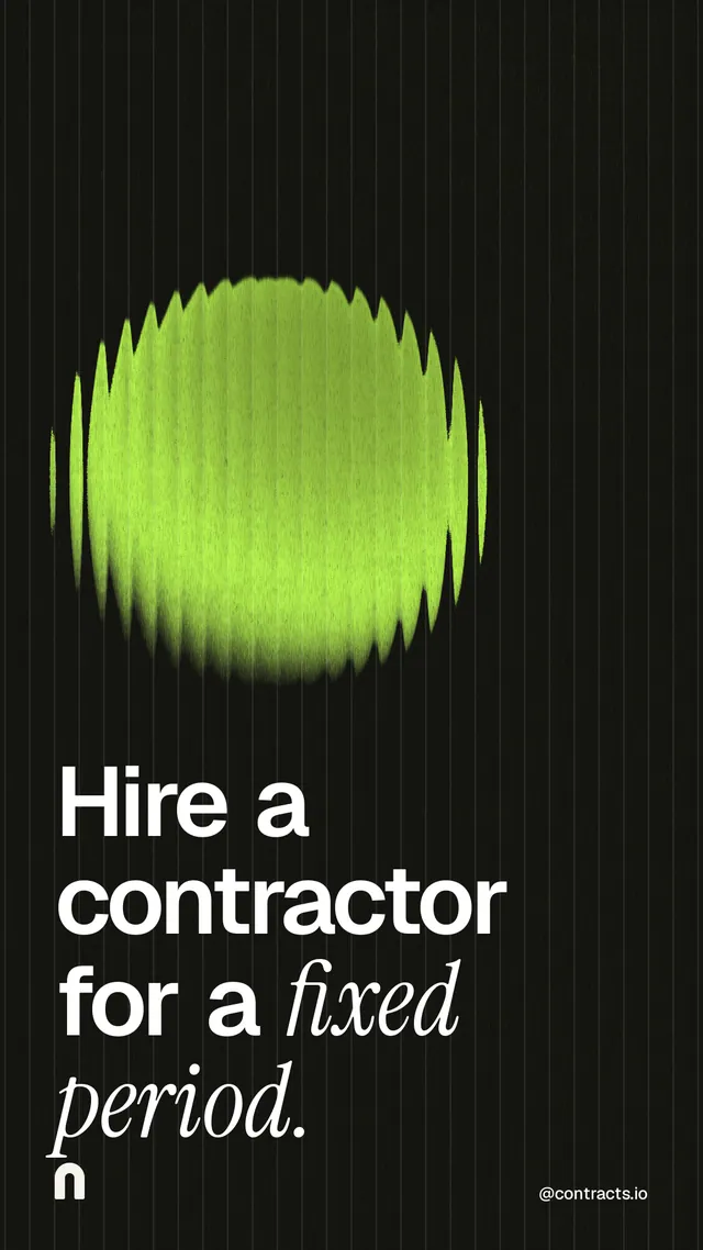 Instagram story for contracts.io: "Hire a contractor for a fixed period." Auto 9x16 style, technique:shader field layout, dark palette in black, green.