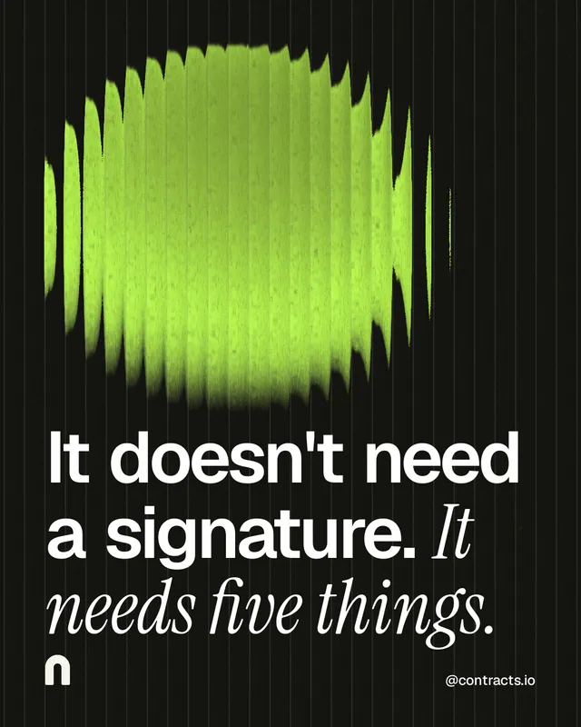 Instagram portrait post for contracts.io: "It doesn't need a signature. It needs five things." Auto 4x5 style, technique:shader field layout, dark palette in black, green.