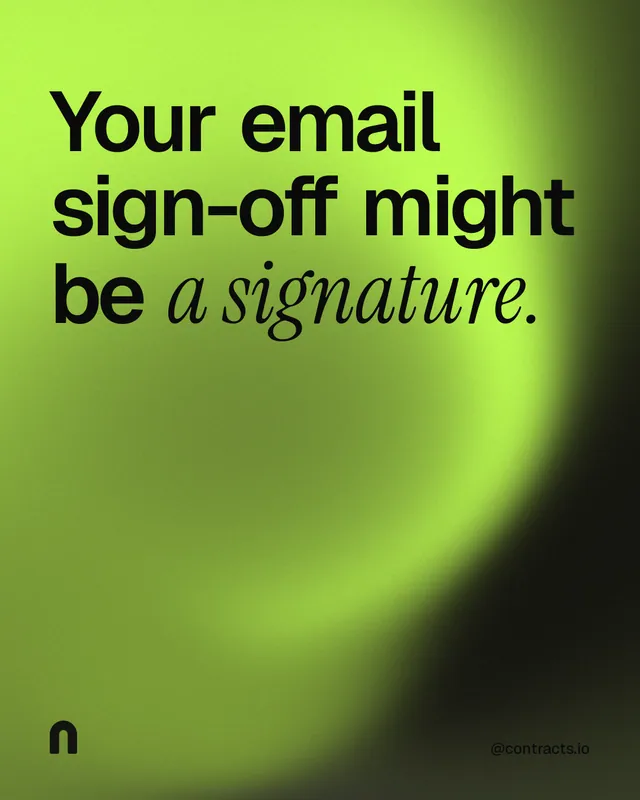 Instagram portrait post for contracts.io: "Your email sign-off might be a signature." Auto 4x5 style, technique:shader field layout, light palette in green.