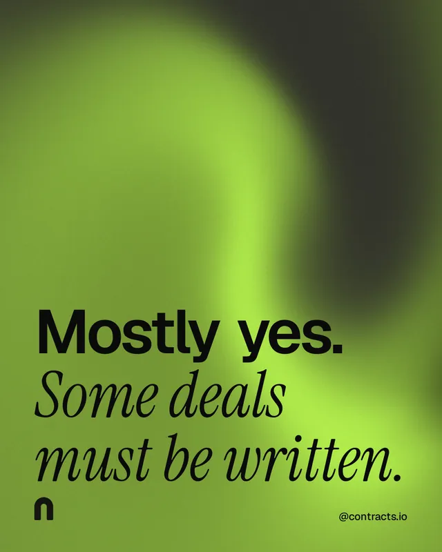 Instagram portrait post for contracts.io: "Mostly yes. Some deals must be written." Auto 4x5 style, technique:shader field layout, light palette in green.