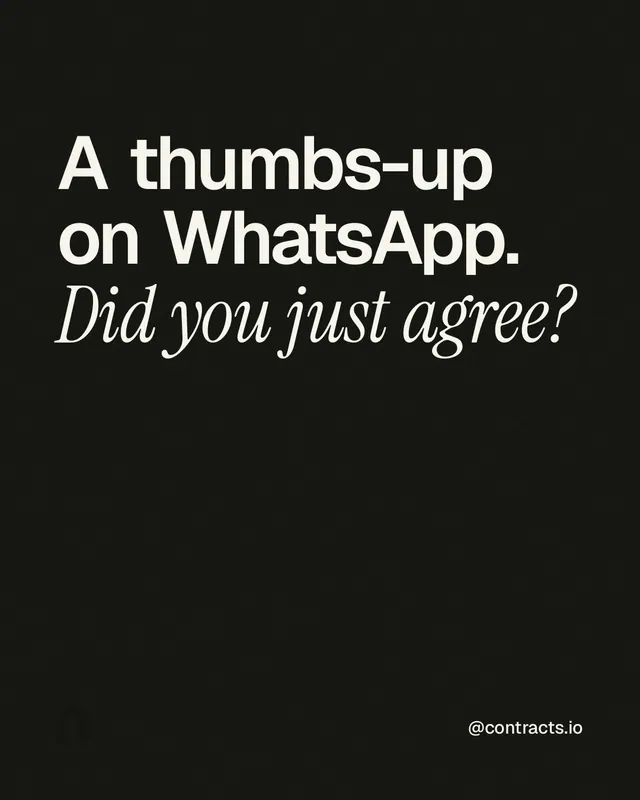 Instagram portrait post for contracts.io: "A thumbs-up on WhatsApp. Did you just agree?" Editorial style, technique:mixed type lockup layout, dark palette in black, grey.