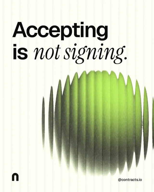 Instagram portrait post for contracts.io: "Accepting is not signing." Auto 4x5 style, technique:shader field layout, light palette in white, grey, green.