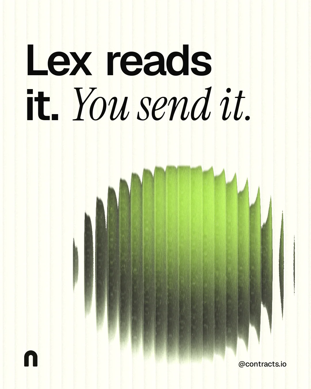 Instagram portrait post for contracts.io: "Lex reads it. You send it." Auto 4x5 style, technique:shader field layout, light palette in white, grey, green.