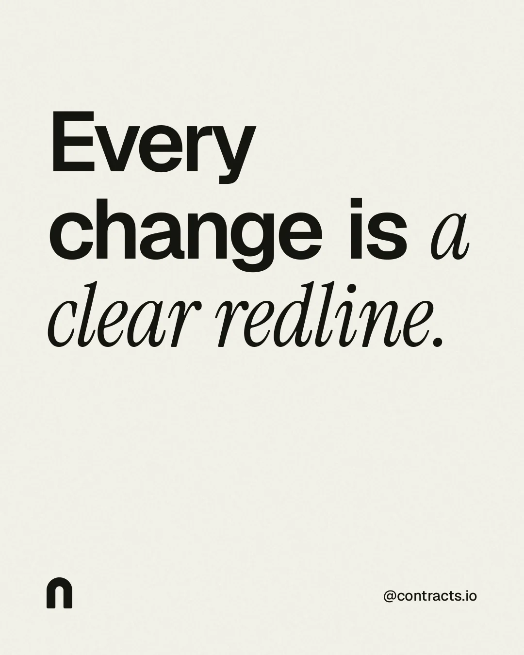 Instagram portrait post for contracts.io: "Every change is a clear redline." Editorial style, technique:mixed type lockup layout, light palette in white, grey.
