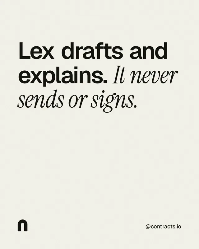 Instagram portrait post for contracts.io: "Lex drafts and explains. It never sends or signs." Editorial style, technique:mixed type lockup layout, light palette in white, grey.