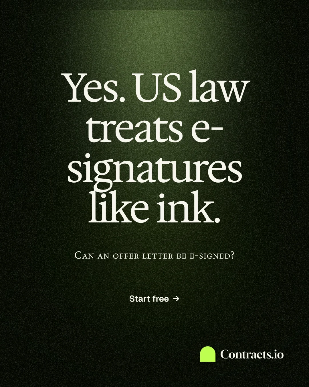 Instagram portrait post for contracts.io: "Yes. US law treats e-signatures like ink." Dark deco style, smallcaps layout, dark palette in black, grey.