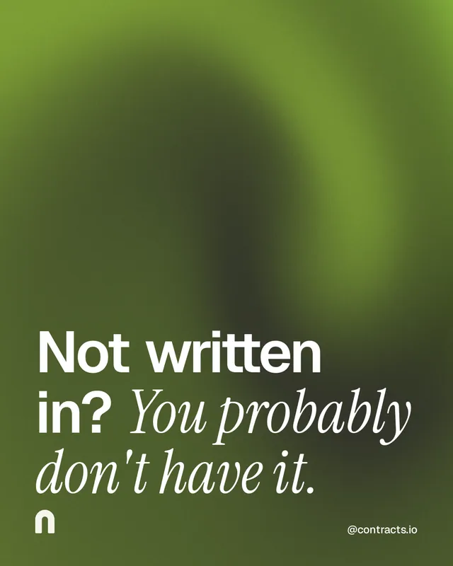 Instagram portrait post for contracts.io: "Not written in? You probably don't have it." Auto 4x5 style, technique:shader field layout, dark palette in green.