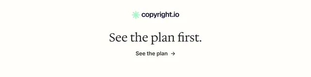 LinkedIn banner for copyright.io: "See the plan first.". Minimal luxury style, skeleton layout, light palette in white.