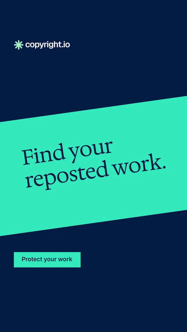 Instagram story for copyright.io: "Find your reposted work.". Split block style, diagonal layout, dark palette in blue, teal.