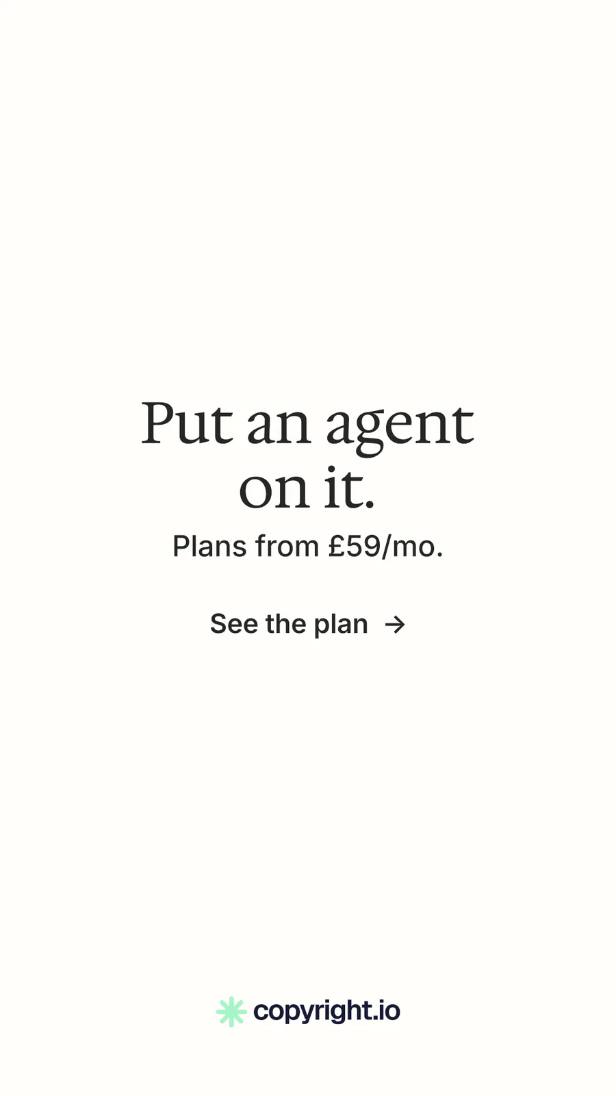 Instagram story for copyright.io: "Put an agent on it.". Minimal luxury style, skeleton layout, light palette in white.