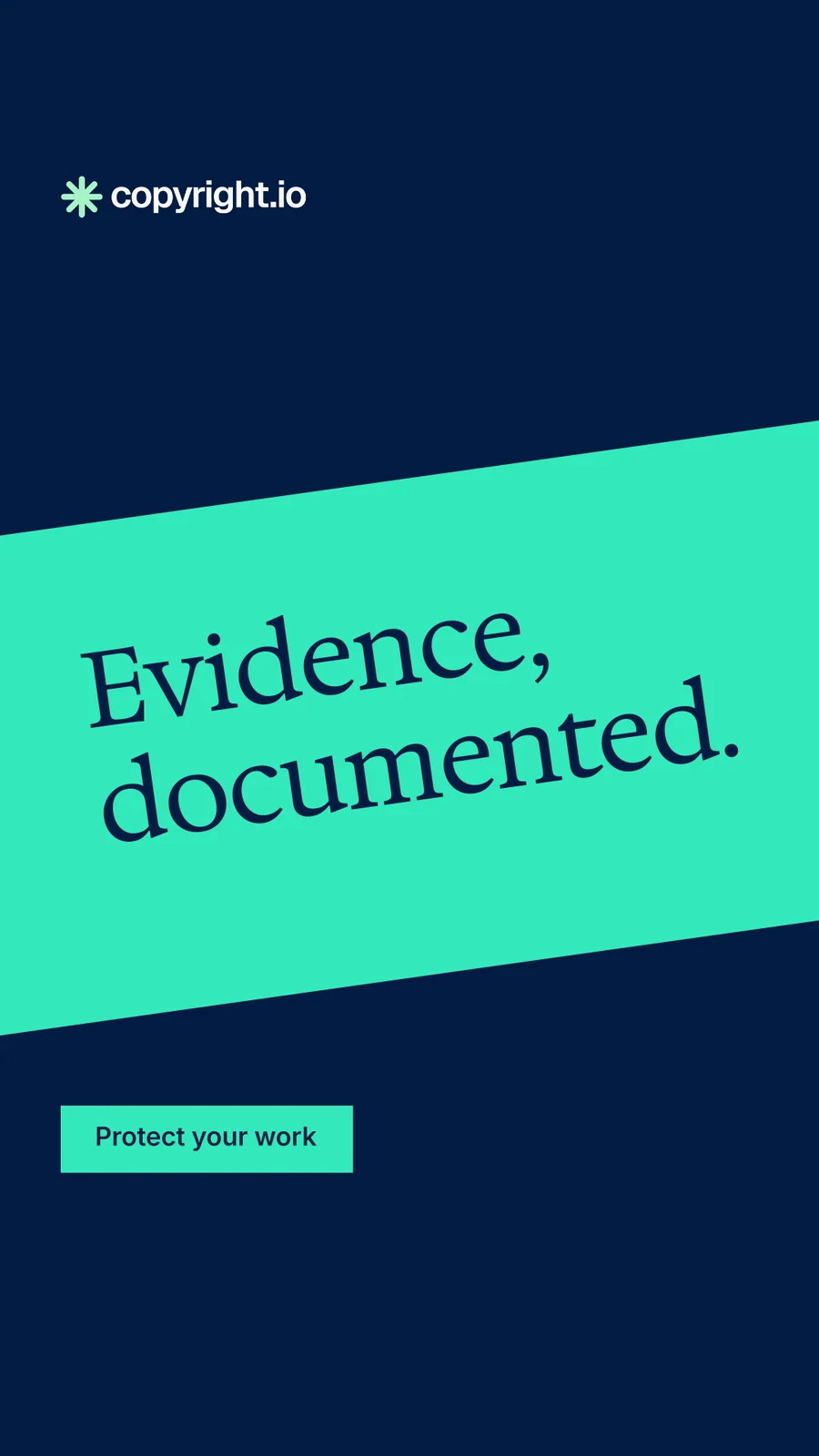 Instagram story for copyright.io: "Evidence, documented." Split block style, diagonal layout, dark palette in blue, teal.