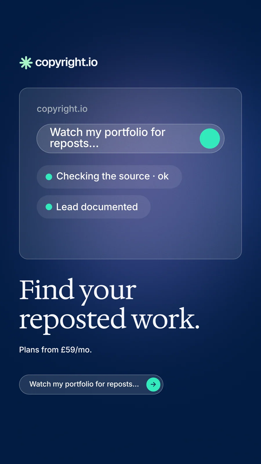 Instagram story for copyright.io: "Find your reposted work." Agentic glass style, bottom layout, dark palette in blue.