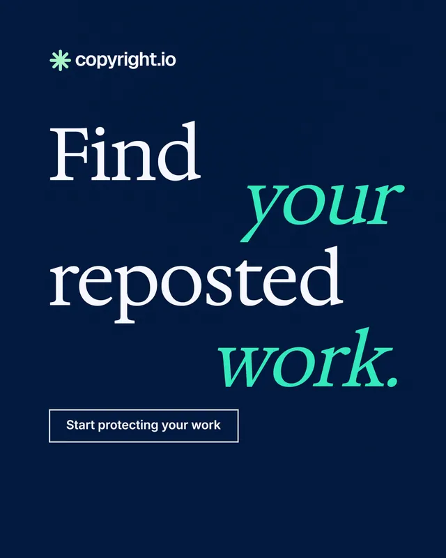 Instagram portrait post for copyright.io: "Find your reposted work." Editorial style, stacked layout, dark palette in blue.