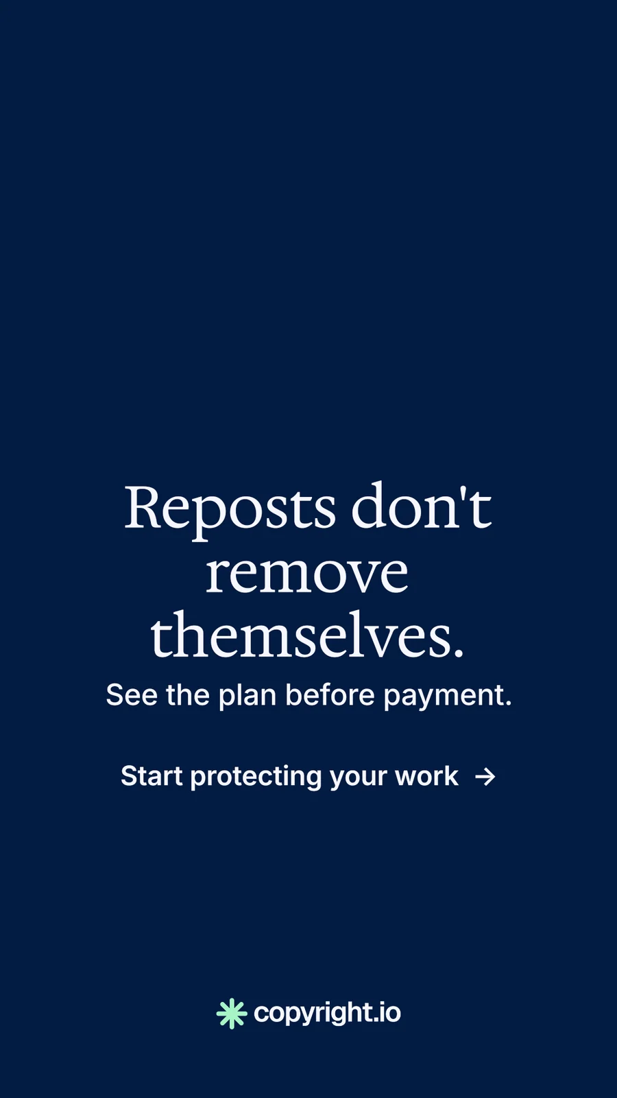 Instagram story for copyright.io: "Reposts don't remove themselves." Minimal luxury style, skeleton layout, dark palette in blue.