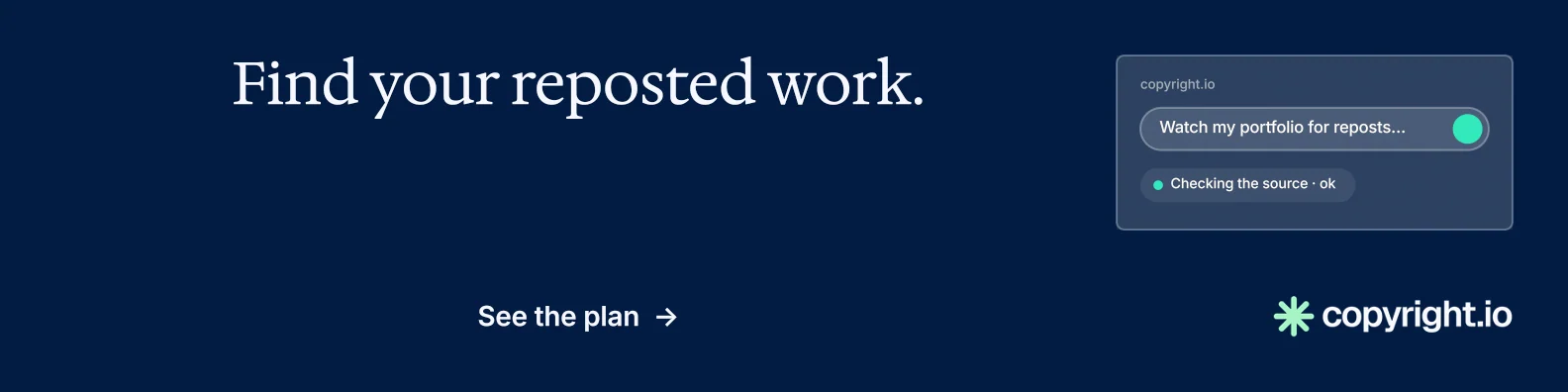 LinkedIn banner for copyright.io: "Find your reposted work." Minimal luxury style, skeleton layout, dark palette in blue.