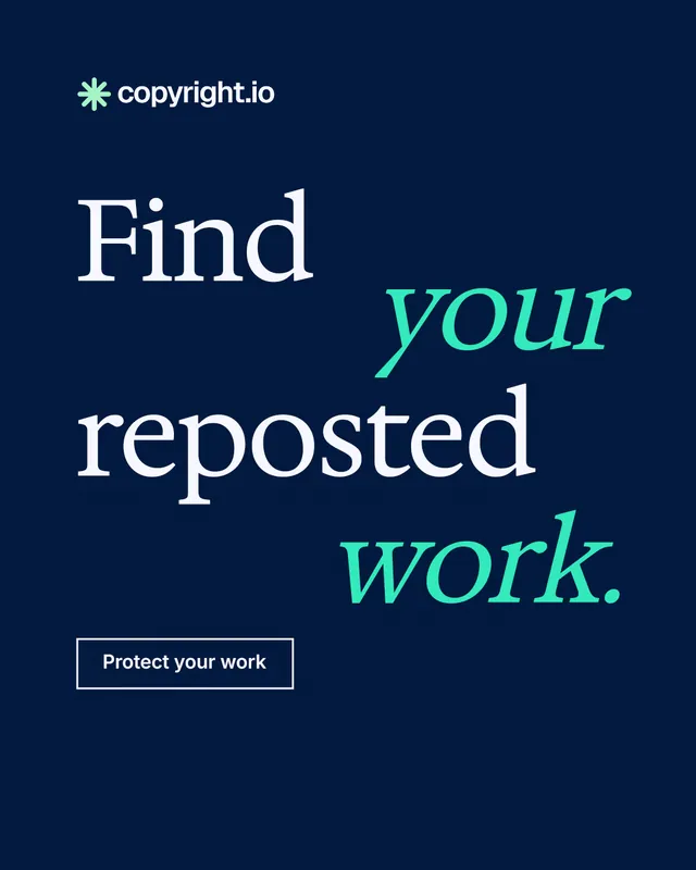 Instagram portrait post for copyright.io: "Find your reposted work." Editorial style, stacked layout, dark palette in blue, black.