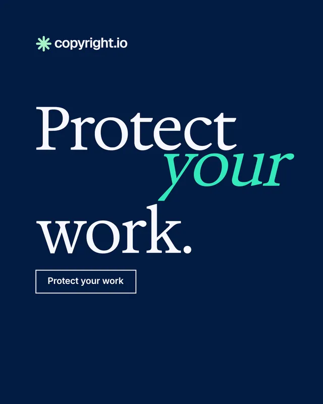 Instagram portrait post for copyright.io: "Protect your work." Editorial style, stacked layout, dark palette in blue.