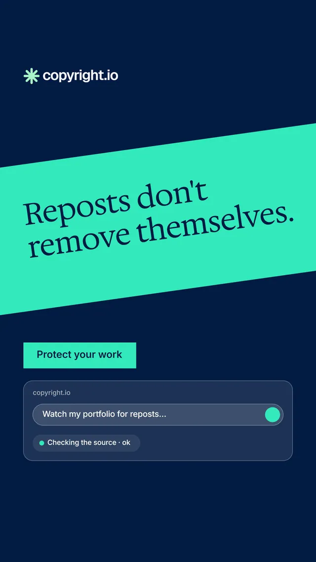 Instagram story for copyright.io: "Reposts don't remove themselves." Split block style, diagonal layout, dark palette in blue, teal.