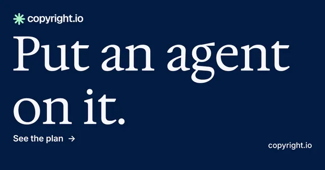 Social ad for copyright.io: "Put an agent on it." Minimal luxury style, poster layout, dark palette in blue, grey, black.