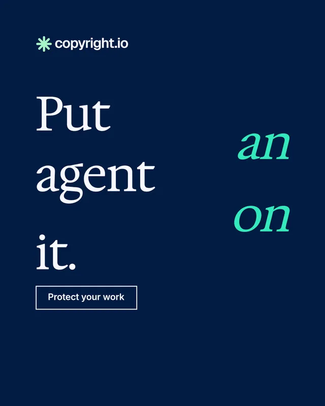 Instagram portrait post for copyright.io: "Put an agent on it." Editorial style, stacked layout, dark palette in blue.