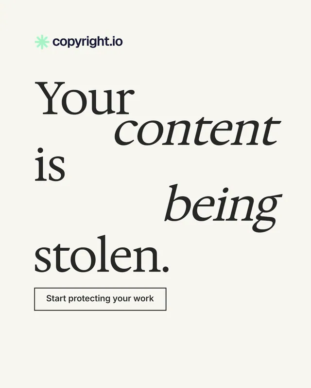 Instagram portrait post for copyright.io: "Your content is being stolen." Editorial style, stacked layout, light palette in white, grey.