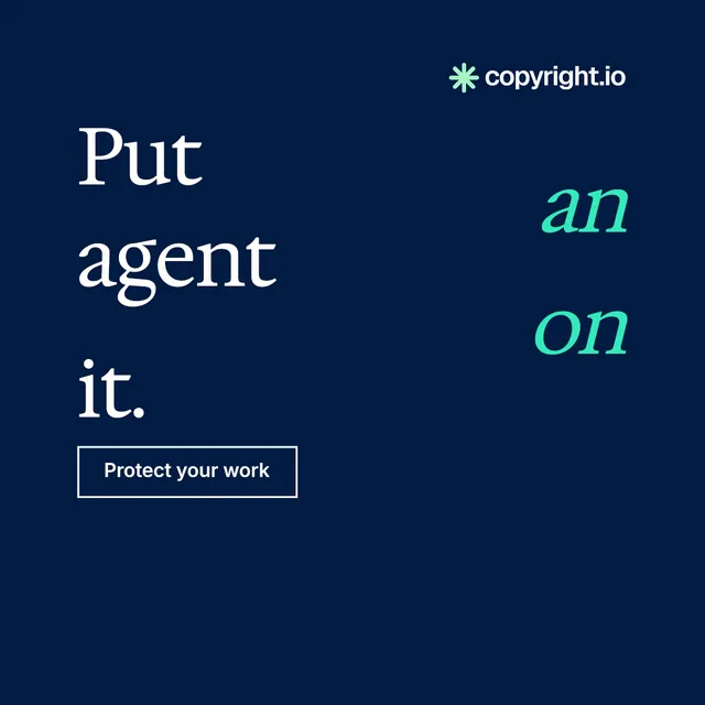 Instagram post for copyright.io: "Put an agent on it." Editorial style, stacked layout, dark palette in blue.