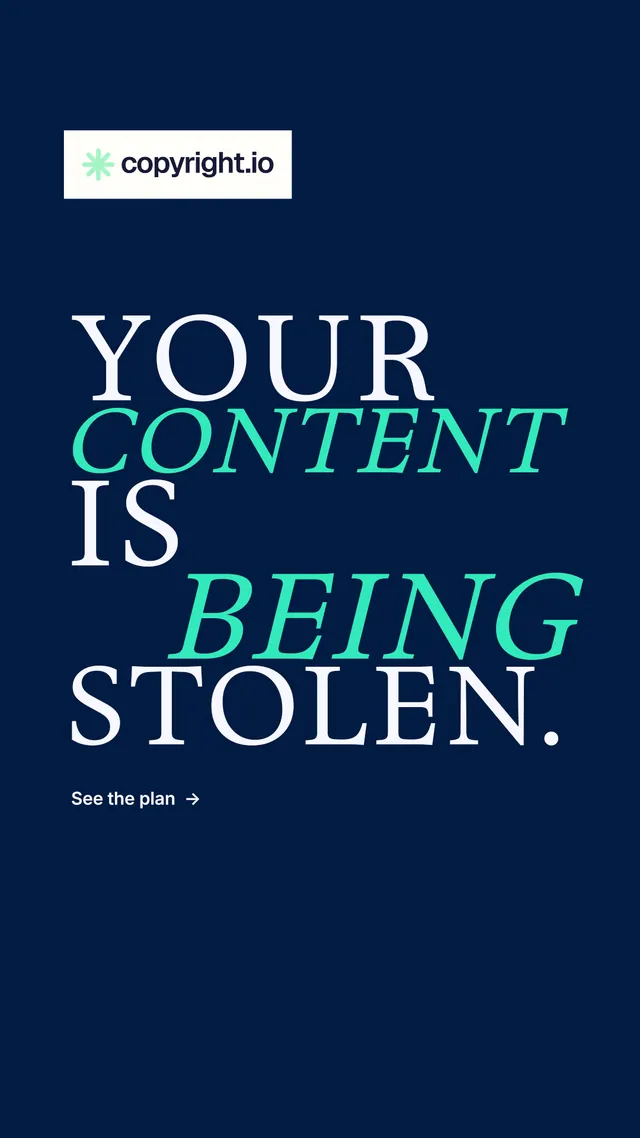 Instagram story for copyright.io: "Your content is being stolen." Minimal luxury style, stacked layout, dark palette in blue.