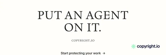 X header for copyright.io: "Put an agent on it." Minimal luxury style, smallcaps layout, light palette in white.