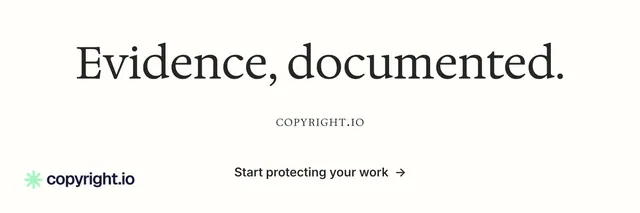 X header for copyright.io: "Evidence, documented." Minimal luxury style, smallcaps layout, light palette in white, grey.