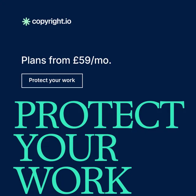 Instagram post for copyright.io: "Protect your work." Editorial style, oversized layout, dark palette in blue, teal.