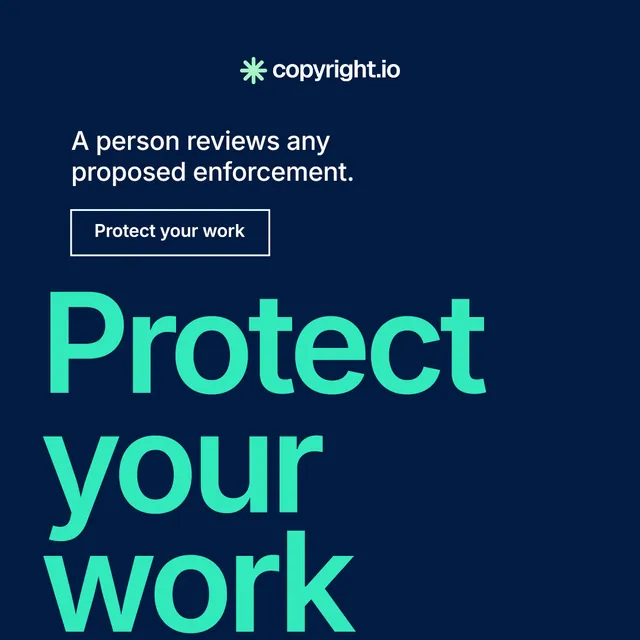 Instagram post for copyright.io: "Protect your work." Editorial style, oversized layout, dark palette in blue, teal.