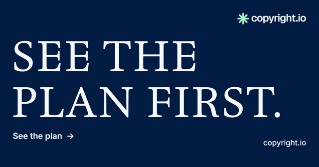 Social ad for copyright.io: "See the plan first." Minimal luxury style, poster layout, dark palette in blue.