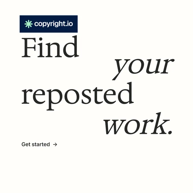 Instagram post for copyright.io: "Find your reposted work." Minimal luxury style, stacked layout, light palette in white, grey.