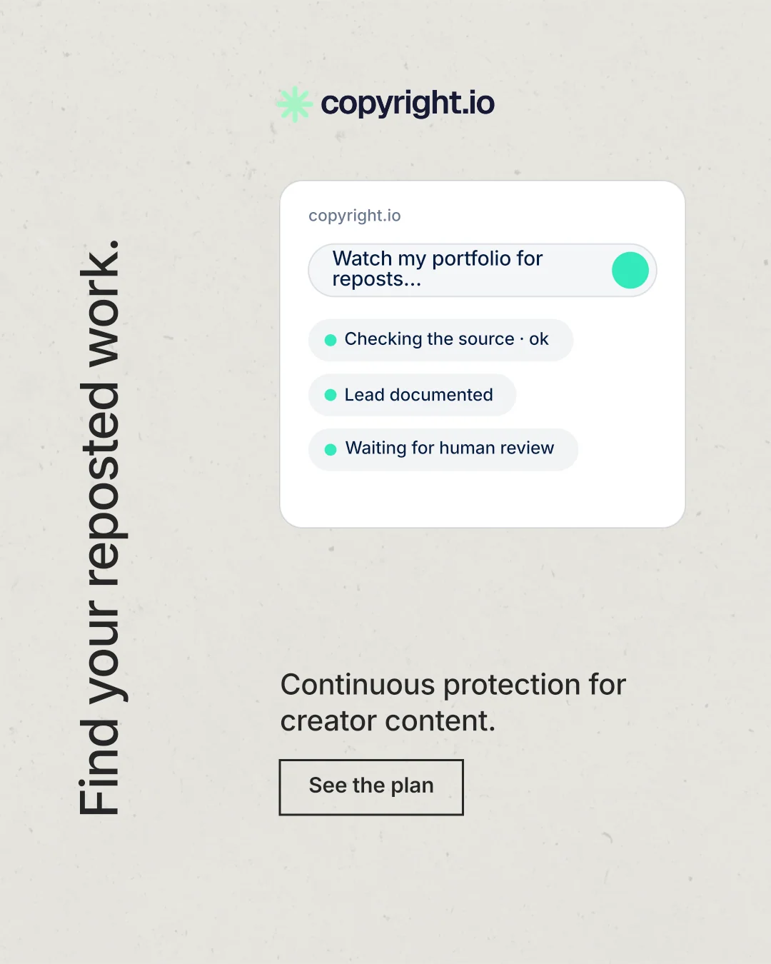 Instagram portrait post for copyright.io: "Find your reposted work." Editorial style, vertical layout, light palette in white, grey.
