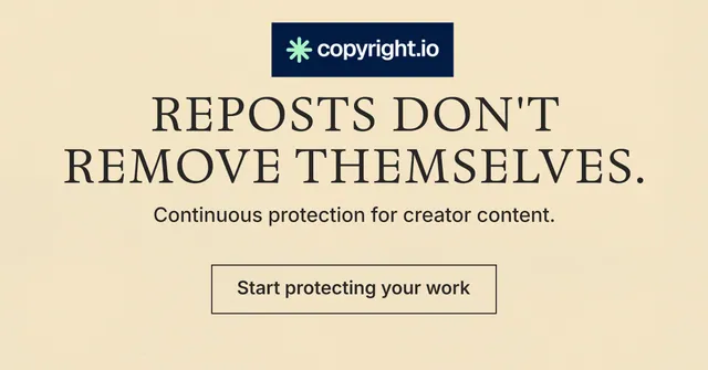 Social ad for copyright.io: "Reposts don't remove themselves." Editorial style, centred layout, light palette in yellow, orange, grey.