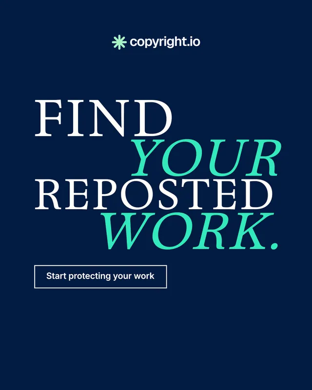 Instagram portrait post for copyright.io: "Find your reposted work." Editorial style, stacked layout, dark palette in blue.