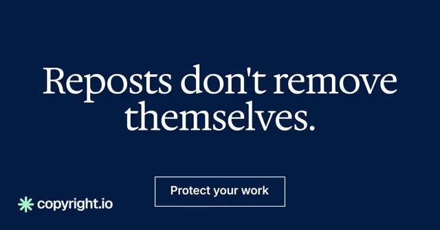 Social ad for copyright.io: "Reposts don't remove themselves." Editorial style, centred layout, dark palette in blue.