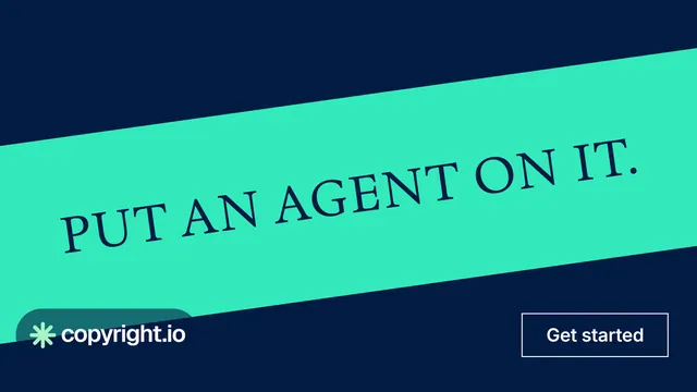 Landscape graphic for copyright.io: "Put an agent on it." Editorial style, diagonal layout, dark palette in blue, teal.