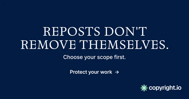 Social ad for copyright.io: "Reposts don't remove themselves." Minimal luxury style, centred layout, dark palette in blue, grey.