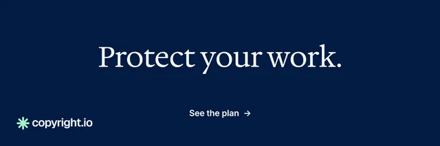 X header for copyright.io: "Protect your work." Minimal luxury style, centred layout, dark palette in blue.