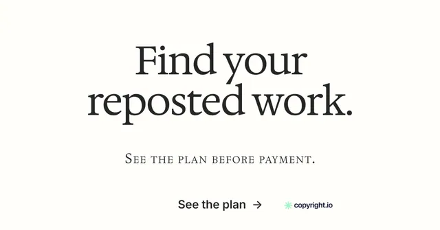 Social ad for copyright.io: "Find your reposted work." Minimal luxury style, smallcaps layout, light palette in white, grey.