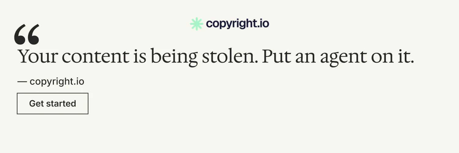 X header for copyright.io: "Put an agent on it." Editorial style, quote layout, light palette in white, grey.