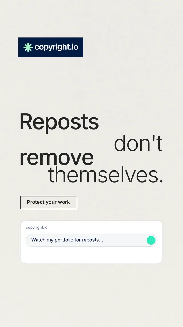 Instagram story for copyright.io: "Reposts don't remove themselves." Editorial style, stacked layout, light palette in white, grey.
