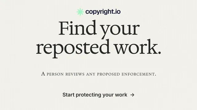 Landscape graphic for copyright.io: "Find your reposted work." Editorial style, smallcaps layout, light palette in white, grey.